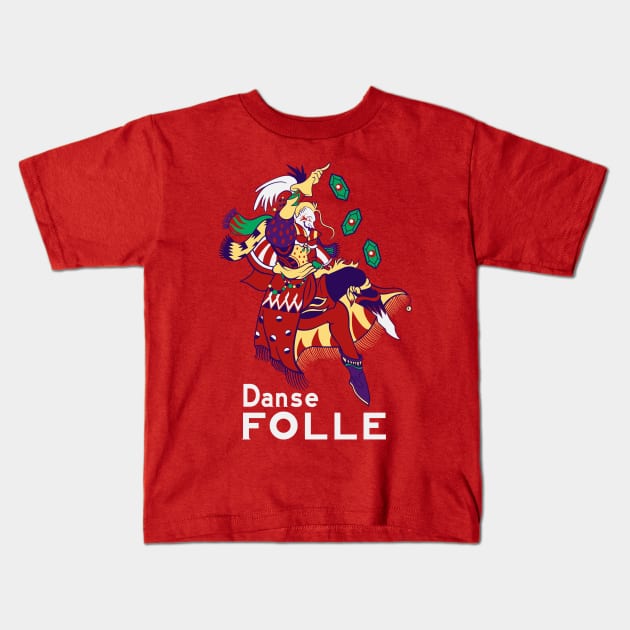 Danse Folle Kids T-Shirt by machmigo